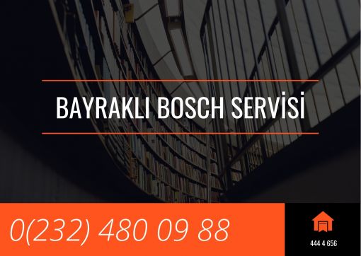  Bayraklı Bosch Servisi