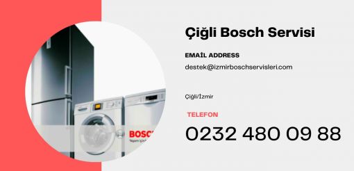  Çiğli Bosch Servisi Telefon Numarası